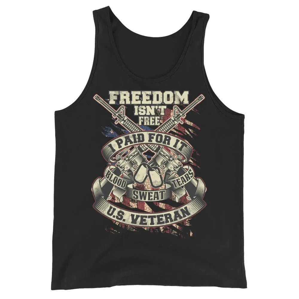 Freedom Isn't Free I Paid For It | Tank Top