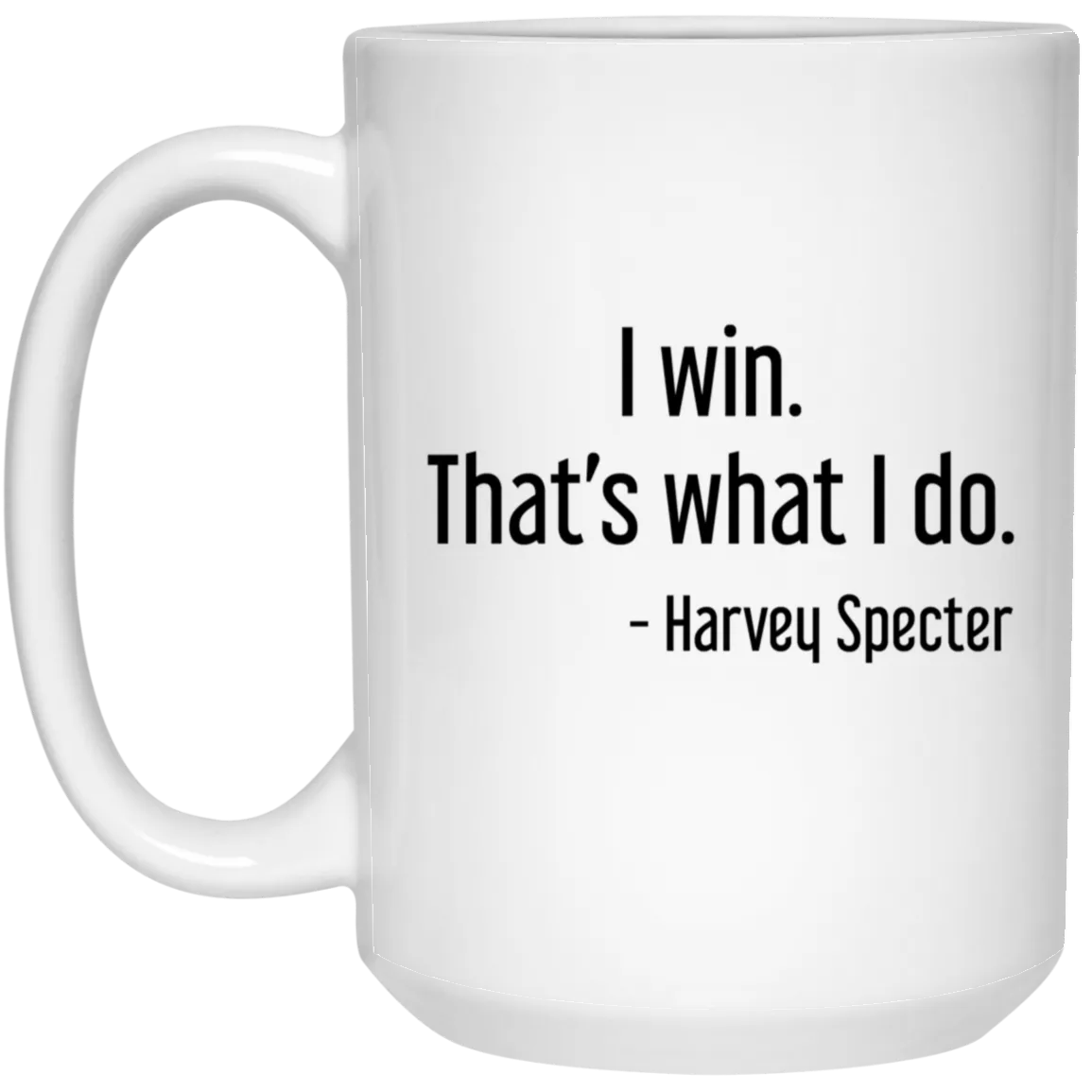 Harvey Specter Mug Suits TV Show I Win That's What I Do Coffee Cup