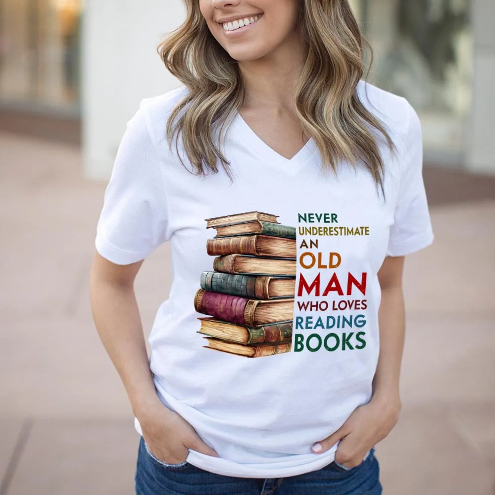 Never Underestimate An Old Man Book Lovers Gift Women's V-neck T-shirt TSVW539